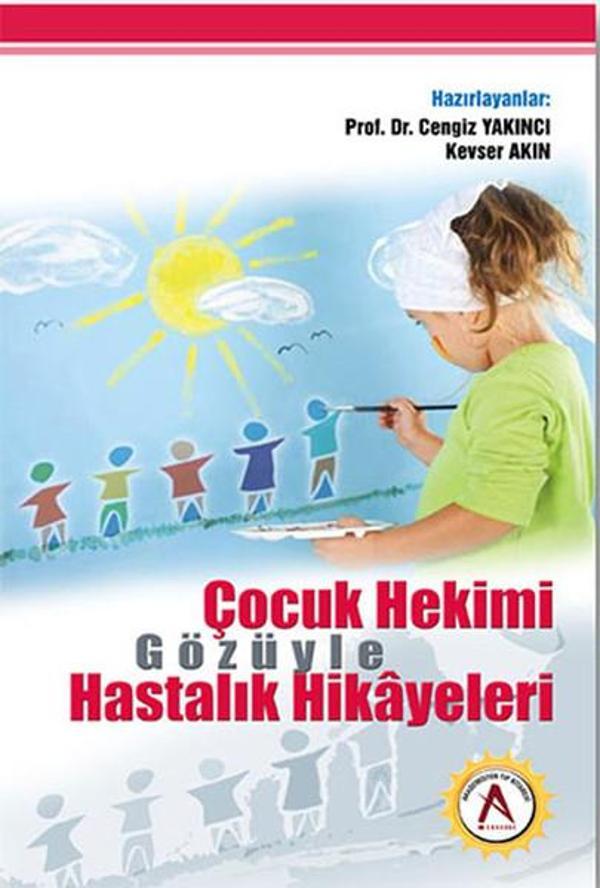 Çocuk Hekimi Gözüyle Hastalık Hikayeleri - Akademisyen Kitabevi - Image 1