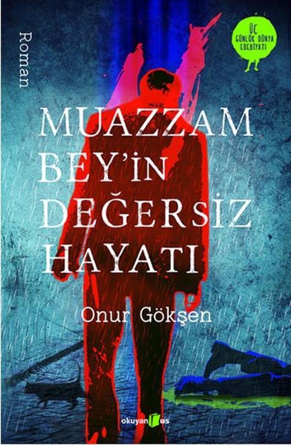Muazzam Bey'in Değersiz Hayatı - Okuyan Us Yayınları - Image 1