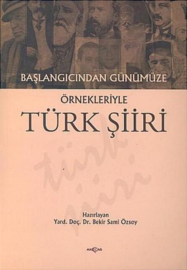 Başlangıcından Günümüze Örnekleriyle Türk Şiiri - Akçağ Yayınları - Image 1