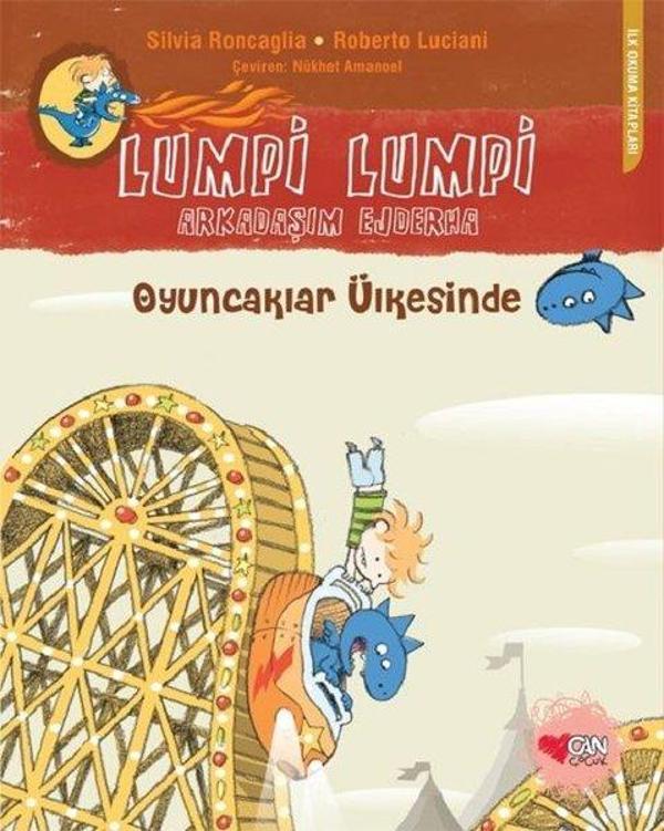 Lumpi Lumpi Arkadaşım Ejderha 5 - Oyuncaklar Ülkesinde - Can Çocuk Yayınları - Image 1