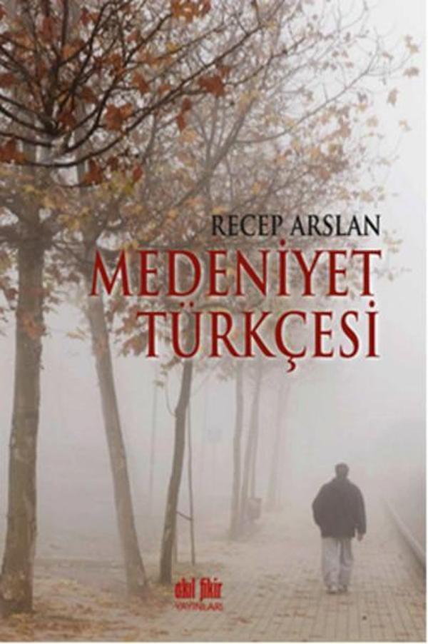 Medeniyet Türkçesi - Akıl Fikir Yayınları - Image 1