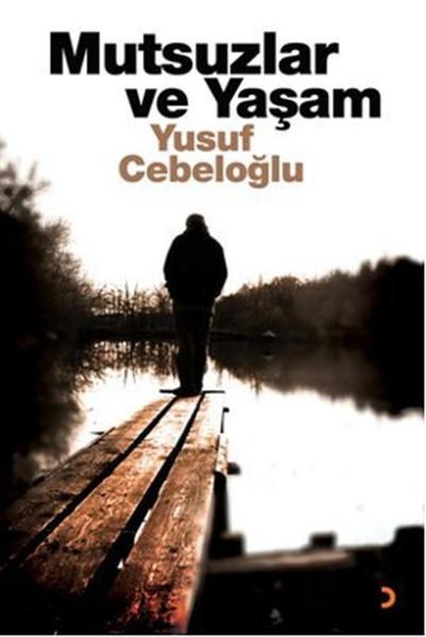 Mutsuzlar ve Yaşam - Cinius Yayınevi - Image 1