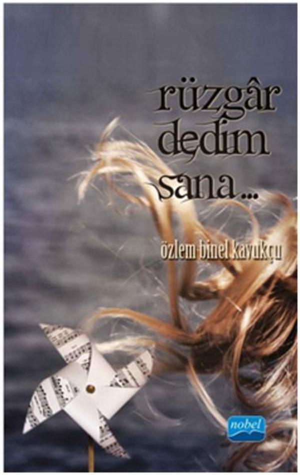 Rüzgar Dedim Sana - Nobel Akademik Yayıncılık - Image 1