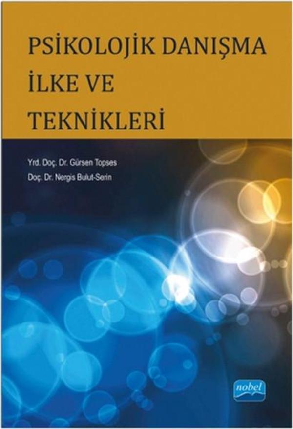 Psikolojik Danışma İlke ve Teknikleri - Nobel Akademik Yayıncılık - Image 1