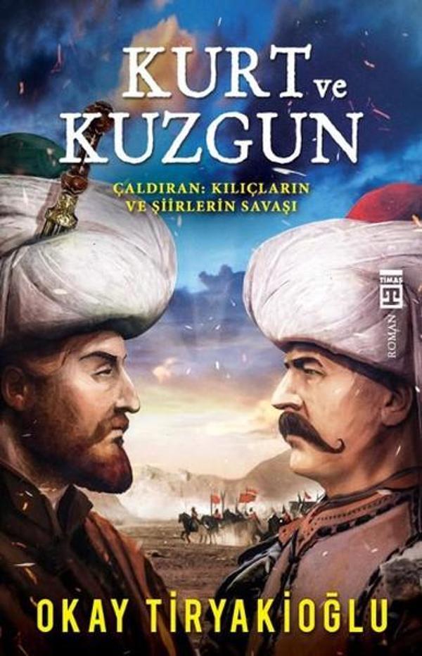 Kurt ve Kuzgun - Çaldıran - Kılıçların ve Şiirlerin Savaşı - Timaş Yayınları - Image 1