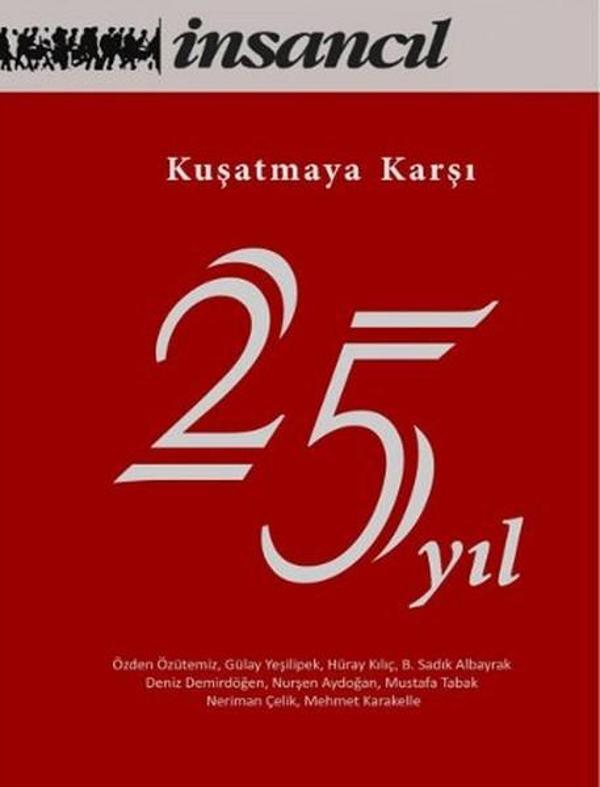 Kuşatmaya Karşı 25 Yıl - İnsancıl Yayınları - Image 1