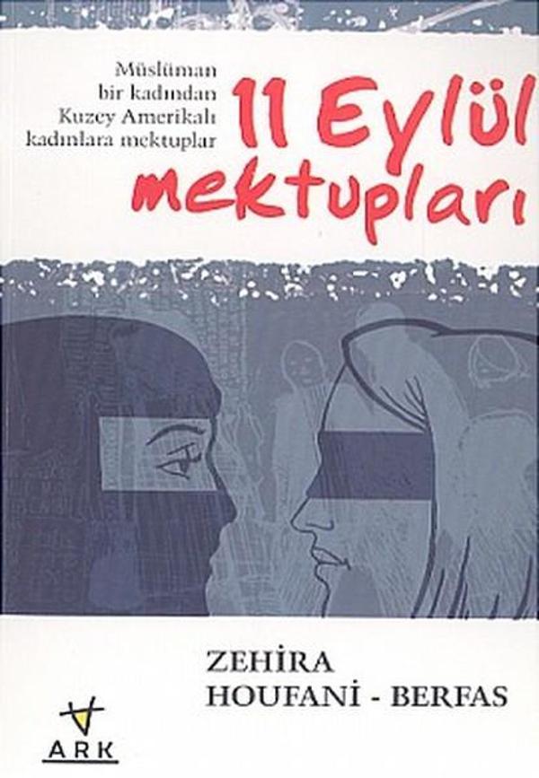 11 Eylül Mektupları Müslüman Bir Kadından Kuzey Amerikalı Kadınlara Mektuplar - Ark Kitapları - Image 1