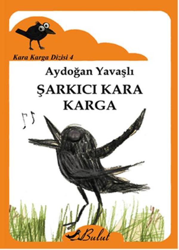 Kara Karga Dizisi 4 - Şarkıcı Kara Karga - Bulut Yayınları - Image 1