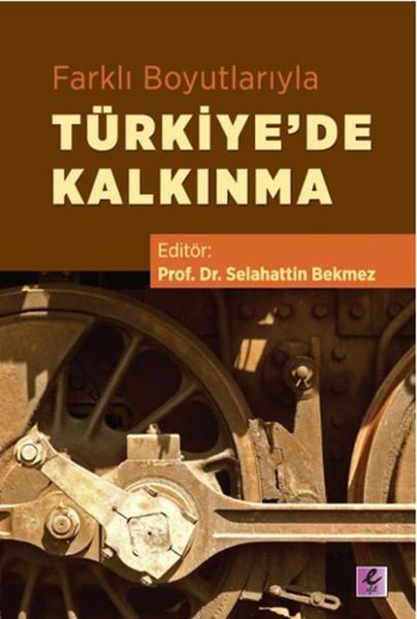 Farklı Boyutlarıyla Türkiye'de Kalkınma - Efil Yayınevi Yayınları - Image 1
