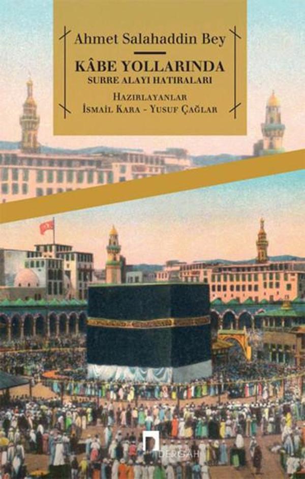 Kbe Yollarında Surre Alayı Hatıraları - Dergah Yayınları - Image 1