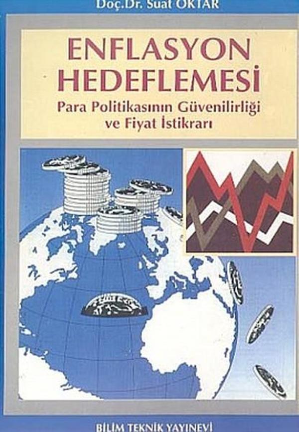 Enflasyon HedeflemesiPara Politikasının Güvenilirliği ve Fiyat İstikrarı - Bilim Teknik Yayınevi - Image 1