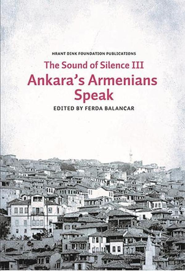 The Sounds of Silence 3 - Ankara's Armenians Speak - Hrant Dink Vakfı Yayınları - Image 1