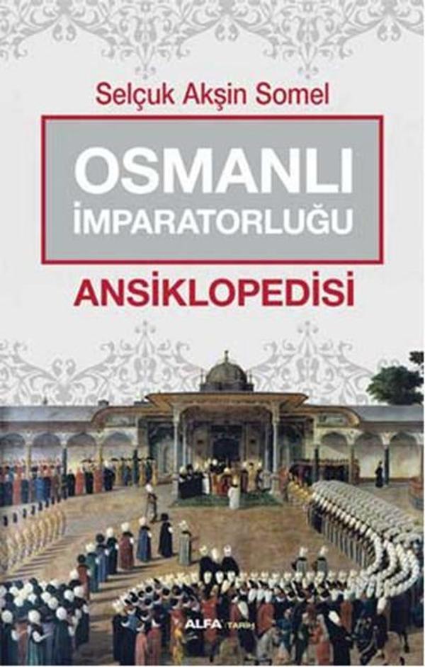 Osmanlı İmparatorluğu Ansiklopedisi - Alfa Yayıncılık - Image 1