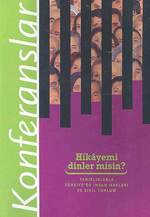 Hikayemi Dinler misin?Tanıklıklarla Türkiye'de İnsan Hakları ve Sivil Toplum Konferanslar - Tarih Vakfı Yurt Yayınları - Image 1