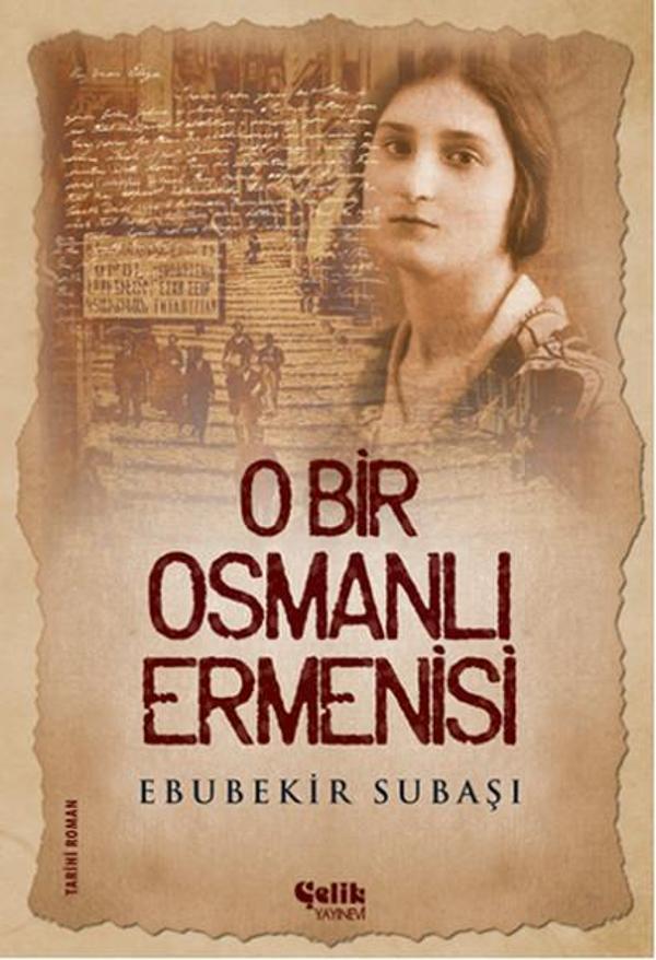O Bir Osmanlı Ermenisi - Çelik Yayınevi - Image 1
