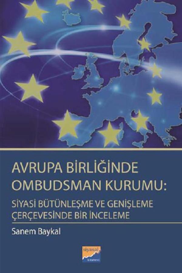 Avrupa Birliğinde Ombudsman Kurumu: Siyasi Bütünleşme ve Genişleme Çerçevesinde Bir İnceleme - Siyasal Kitabevi - Image 1