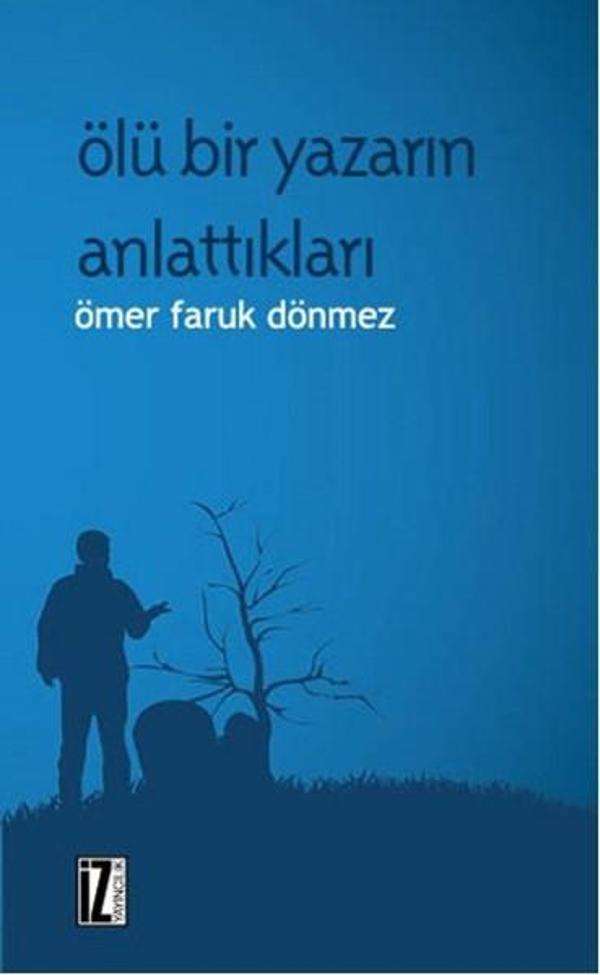 Ölü Bir Yazarın Anlattıkları - İz Yayıncılık - Image 1