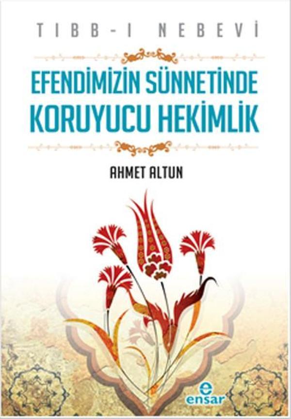 Efendimizin Sünnetinde Koruyucu Hekimlik - Ensar Neşriyat - Image 1