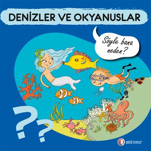 Denizler ve Okyanuslar - Söyle Bana Neden? - Odtü - Image 1