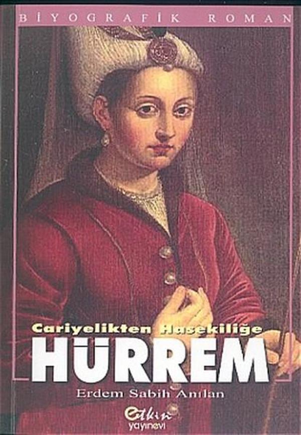Cariyelikten Hasekiliğe Hürrem - Etkin Yayınları - Image 1