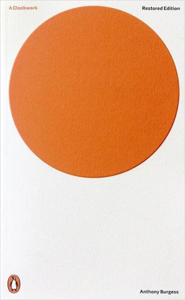 A Clockwork Orange: Restored Edition (Penguin Modern Classics) - Penguin Classics - Image 1