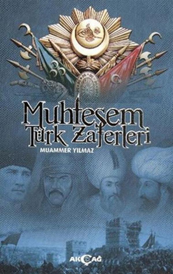 Muhteşem Türk Zaferleri - Akçağ Yayınları - Image 1