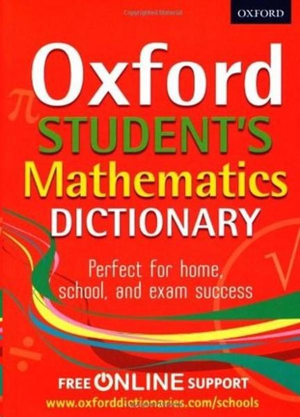 Oxford Student's Mathematics Dictionary (Oxford Dictionary) - OUP - Image 1