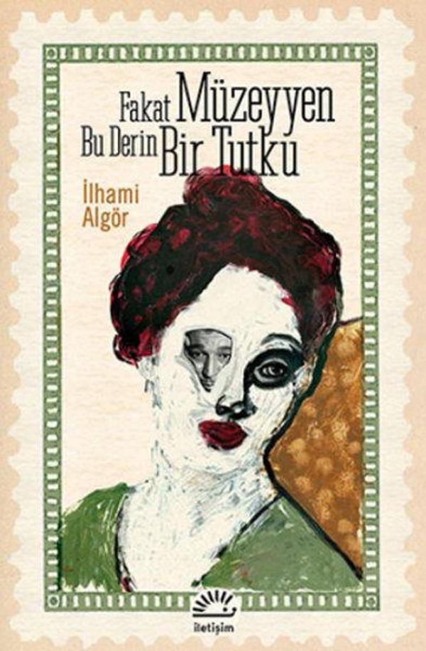 Fakat Müzeyyen Bu Derin Bir Tutku - İletişim Yayınları - Image 1