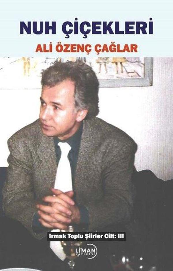 Nuh Çiçekleri - Irmak Toplu Şiirler Cilt 3 - Liman Yayınevi - Image 1