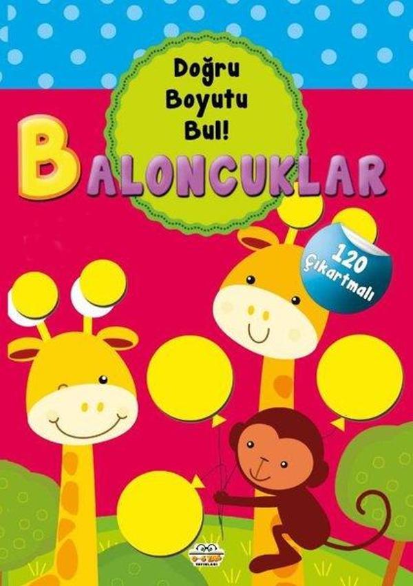 Baloncuklar - Doğru Boyutu Bul! 120 Çıkartmalı - 0-6 Yaş Yayınları - Image 1
