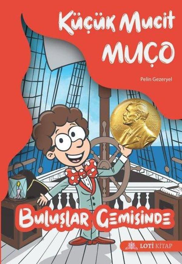 Küçük Mucit Muço - Buluşlar Gemisinde - Loti Kitap - Image 1