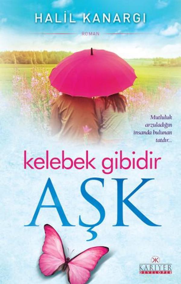 Kelebek Gibidir Aşk - Kariyer Yayınları - Image 1