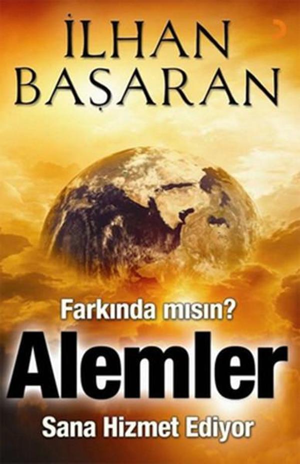 Farkında mısın? Alemler Sana Hizmet Ediyor - Cinius Yayınevi - Image 1