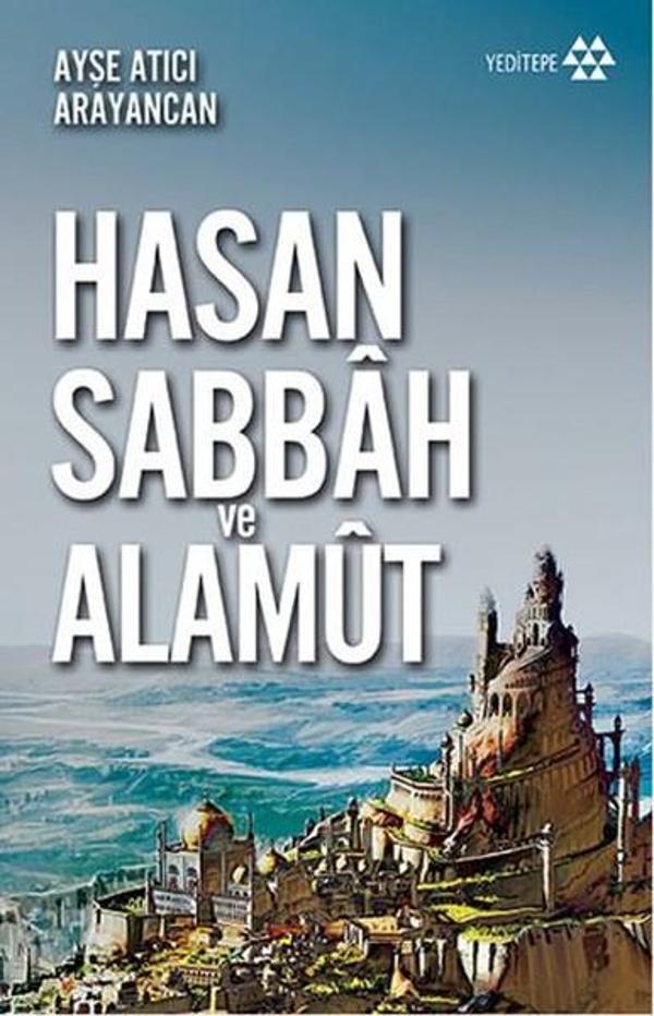 Dağın Efsanesi Hasan Sabbah ve Alamut - Yeditepe Yayınevi - Image 1