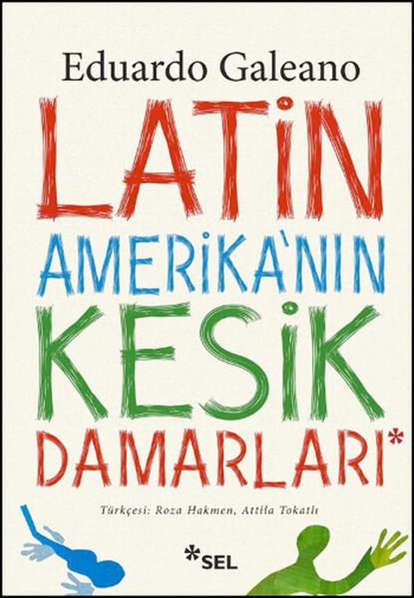 Latin Amerika'nın Kesik Damarları - Sel Yayıncılık - Image 1