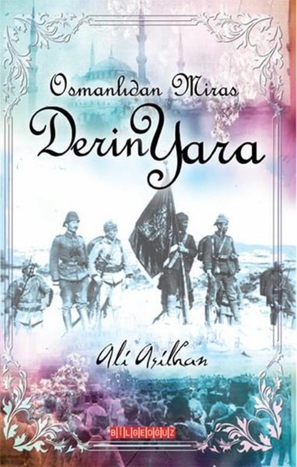 Osmanlı'dan Miras Derin Yara - Bilgeoğuz Yayınları - Image 1