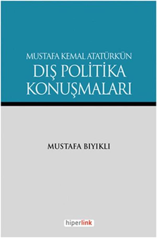 Mustafa Kemal Atatürk'ün Dış Politika Konuşmaları - Hiperlink - Image 1