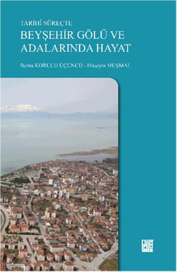 Tarihi Süreçte Beyşehir Gölü ve Adalarında Hayat - Palet Yayınları - Image 1