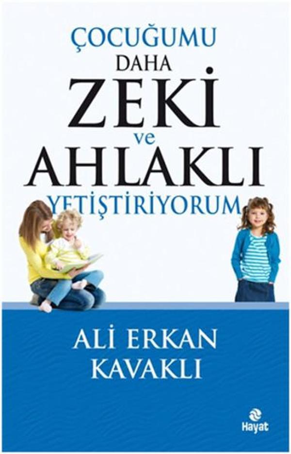 Çocuğumu Daha Zeki ve Ahlaklı Yetiştiriyorum - Hayat Yayıncılık - Image 1