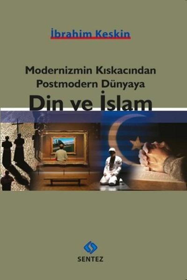 Modernizmin Kıskacından Postmodern Dünyaya Din ve İslam - Sentez Yayıncılık - Image 1