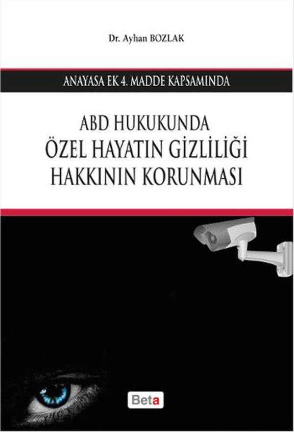 ABD Hukukunda Özel Hayatın Gizliliği Hakkının Korunması - Beta Yayınları - Image 1