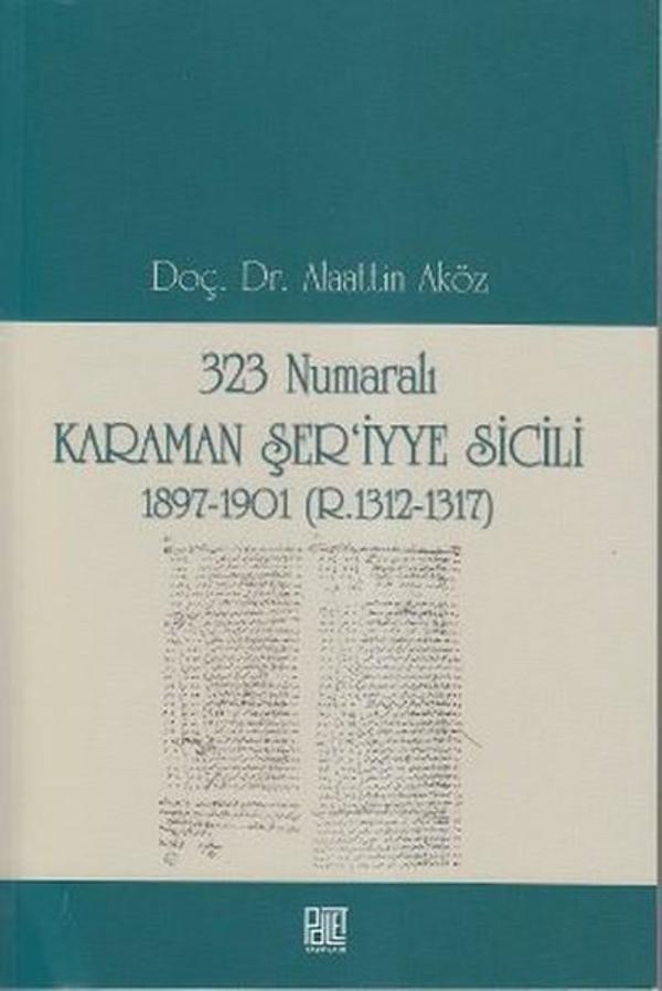 323 Numaralı Karaman Şer'iyye Sicili - Palet Yayınları - Image 1