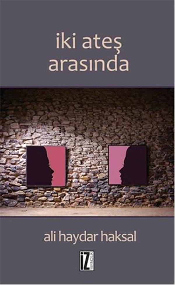 İki Ateş Arasında - İz Yayıncılık - Image 1