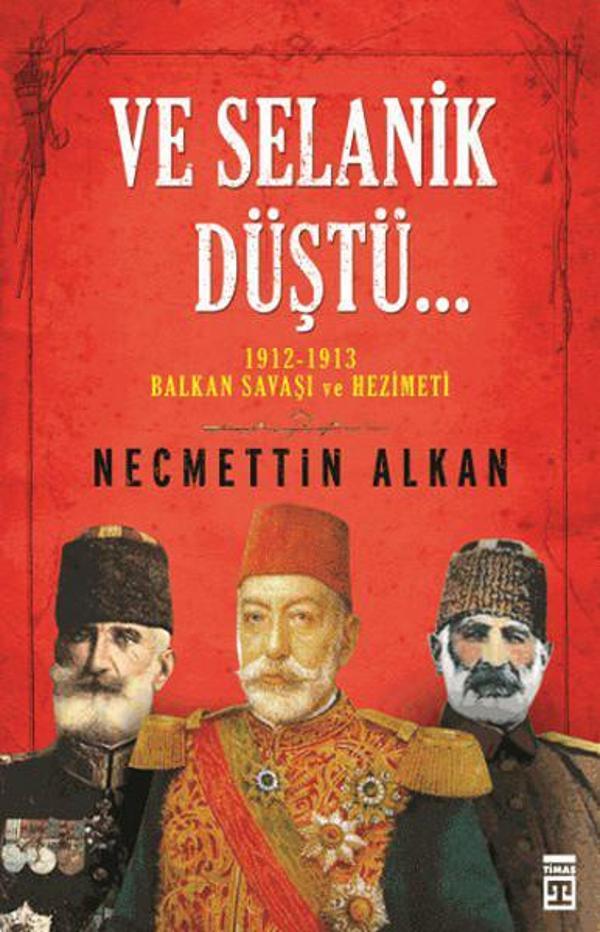 Ve Selanik Düştü - Timaş Yayınları - Image 1