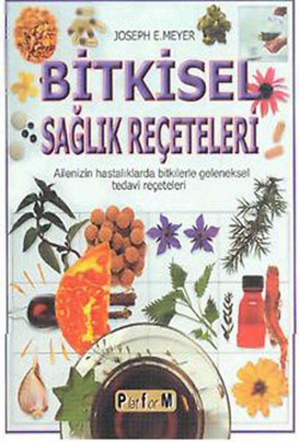 Bİtkisel Sağlık Reçeteleri - Platform Yayınları - Image 1