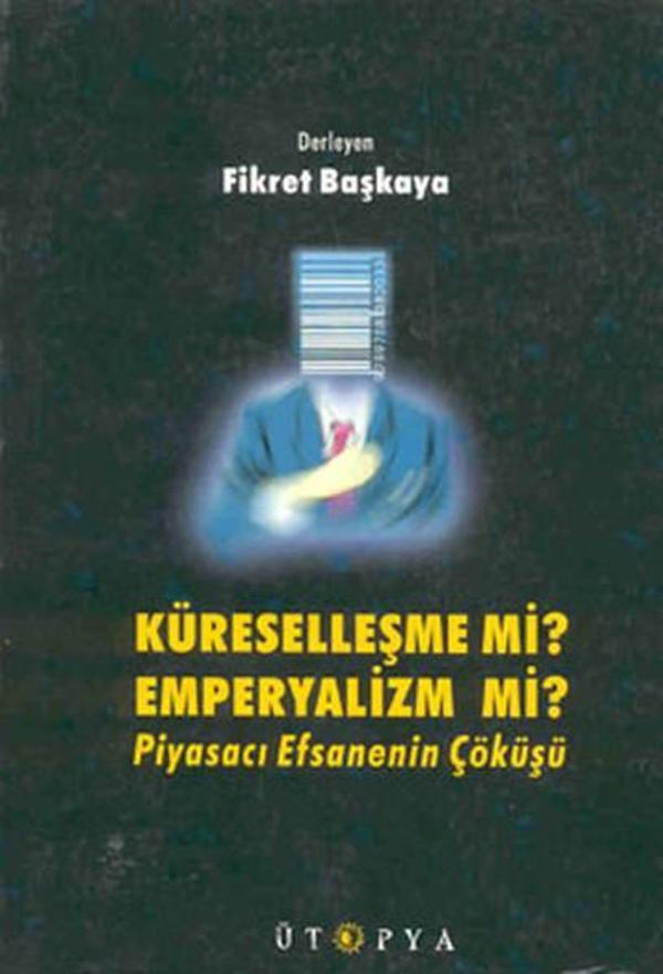 Küreselleşme mi? Emperyalizm mi? - Ütopya Yayınevi - Image 1