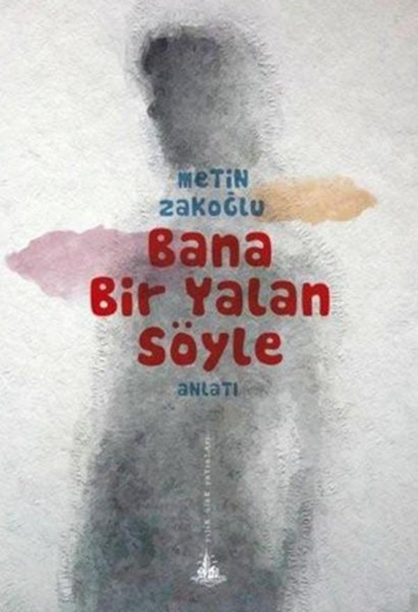 Bana Bir Yalan Söyle - Yitik Ülke Yayınları - Image 1