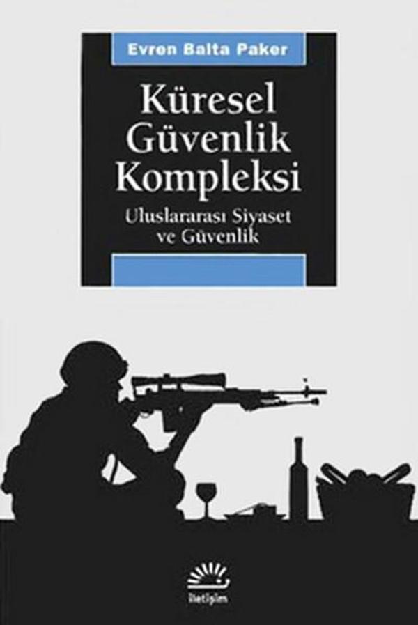 Küresel Güvenlik Kompleksi / Uluslararası Siyaset ve Güvenlik - İletişim Yayınları - Image 1