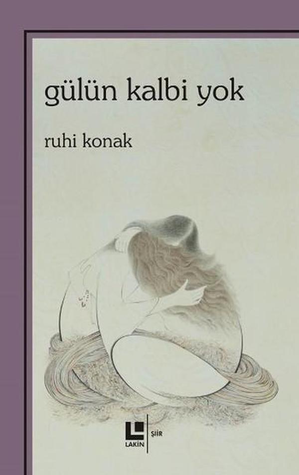 Gülün Kalbi Yok - Lakin Yayınevi - Image 1