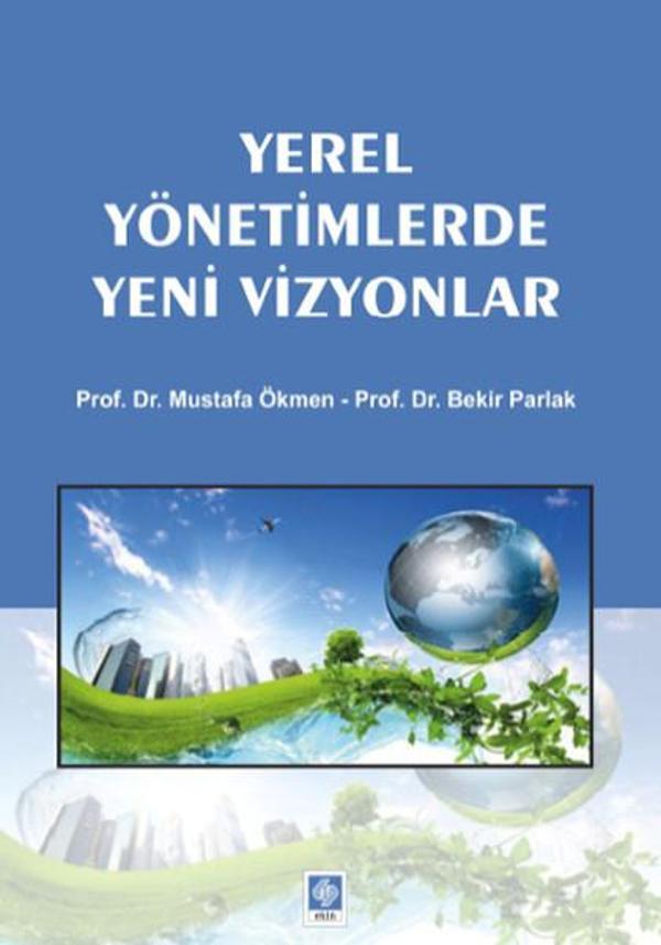 Yerel Yönetimlerde Yeni Vizyonlar - Ekin Basım Yayın - Image 1